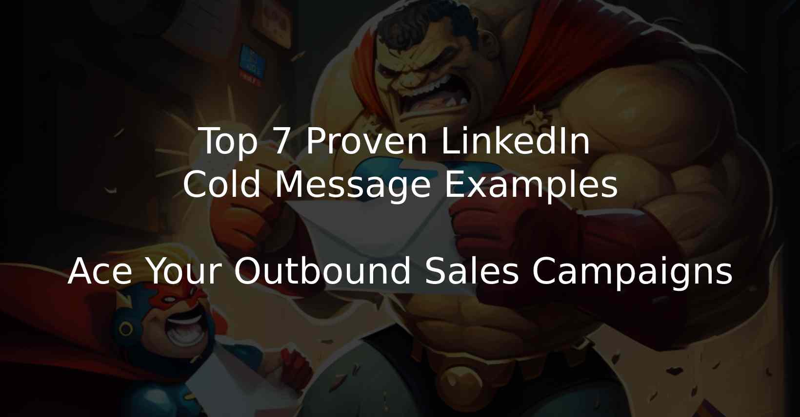 Top 7 Proven LinkedIn Cold Message Examples To Ace Your Outbound Sales   New Project 