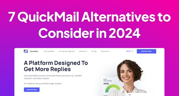 7 QuickMail Alternatives to Consider in 2024